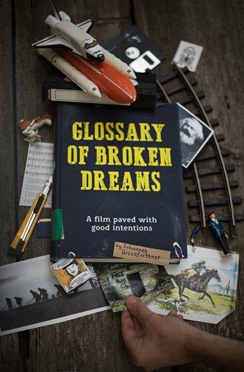 Глоссарий несбывшихся надежд / Glossary of Broken Dreams (2018) 