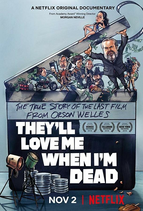 Меня полюбят после моей смерти / They'll Love Me When I'm Dead (2018) 