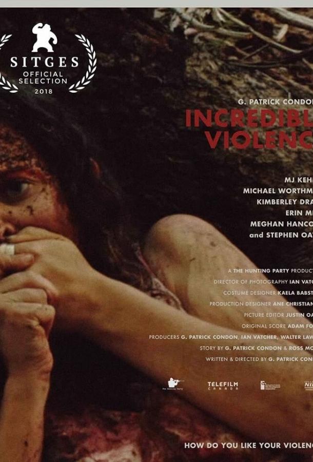 Невероятное насилие / Incredible Violence (2018) 