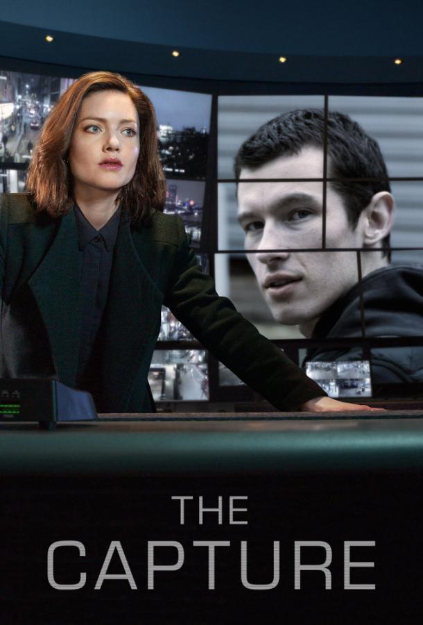 Захват / The Capture (2019) 