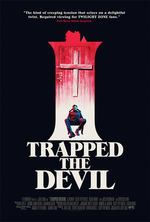 Я поймал Дьявола / I Trapped the Devil (2019) 