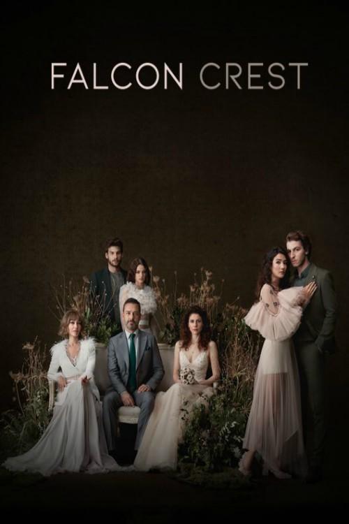 Соколиный холм / Falcon Crest / Sahin Tepesi (2018) 