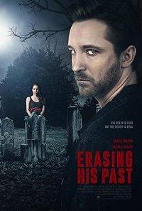 Стирая его темное прошлое / Erasing His Past (2019) 