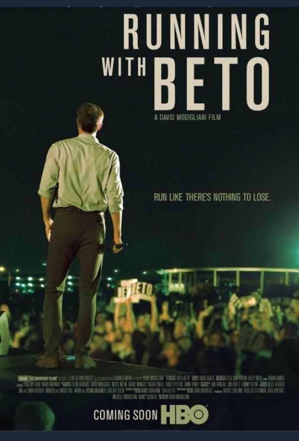 В сенаторы с Бето / Running with Beto (2019) 