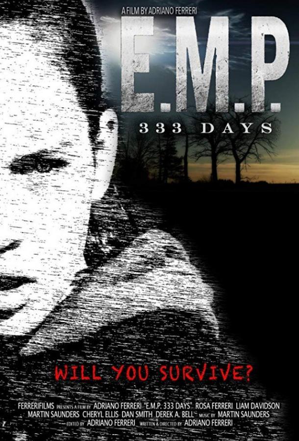 Э.М.И. 333 дня / E.M.P. 333 Days (2018) 