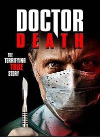 Доктор смерть / The Doctor Will Kill You Now (2019) 