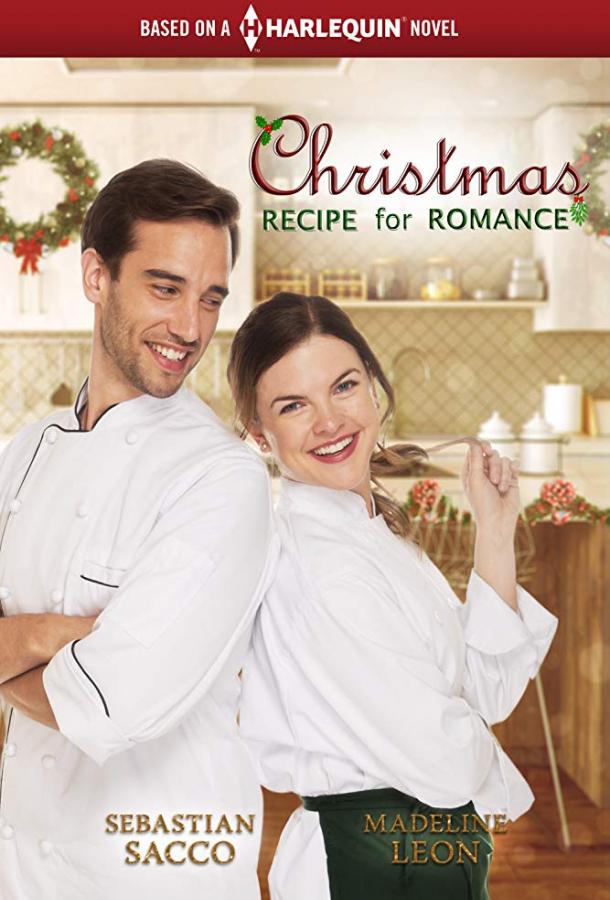 Рождественский рецепт романтики / A Christmas Recipe for Romance (2019) 