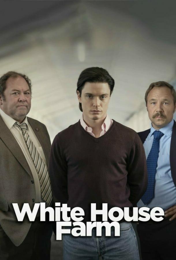 Убийство на ферме «Уайтхаус» / White House Farm (2020) 