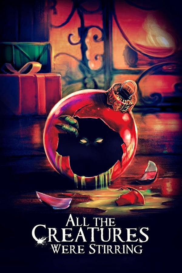 Карнавал чудовищ / All the Creatures Were Stirring (2018) 