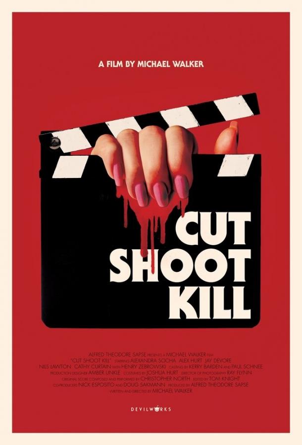 Камера, мотор, убийство / Cut Shoot Kill (2017) 