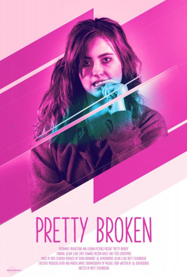 Недосломленная / Pretty Broken (2018) 