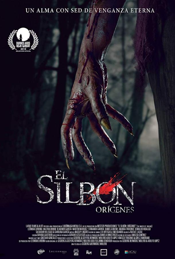 Свистун: Начало / El Silbоn: Orígenes (2017) 