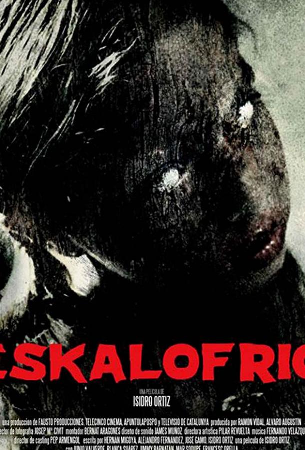 Дрожь / Eskalofrío (2008) 